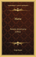 Maria: Novela Americana (1902)