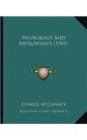 Neurology And Metaphysics (1905)