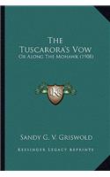 The Tuscarora's Vow