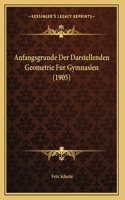 Anfangsgrunde Der Darstellenden Geometrie Fur Gymnasien (1905)