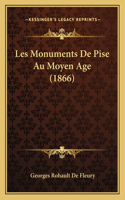 Les Monuments De Pise Au Moyen Age (1866)