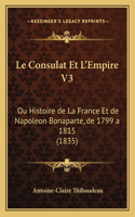 Le Consulat Et L'Empire V3