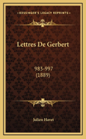 Lettres De Gerbert