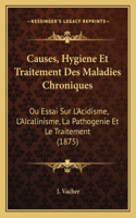 Causes, Hygiene Et Traitement Des Maladies Chroniques