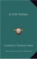 A Few Poems