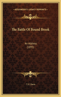 Battle Of Bound Brook: An Address (1895)