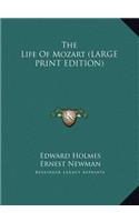 The Life Of Mozart (LARGE PRINT EDITION)