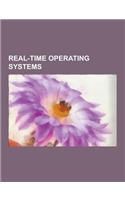 Real-Time Operating Systems: Real-Time Operating System, OS-9, Qnx, Rsx-11, Plan 9 from Bell Labs, Psos, Rt-11, Transaction Processing Facility, Dn