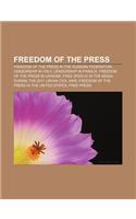 Freedom of the Press: Freedom of the Press in the Russian Federation, Censorship in Italy, Censorship in France