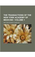 The Transactions of the New York Academy of Medicine (Volume 1)