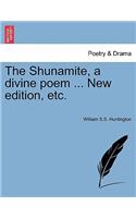 The Shunamite, a Divine Poem ... New Edition, Etc.