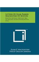 Letters of Eliab Parker Mackintire of Boston