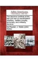 Decisive Conflicts of the Late Civil War or Slaveholders' Rebellion