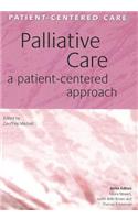 Palliative Care: A Patient-Centered Approach