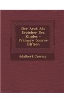 Der Arzt ALS Erzieher Des Kindes