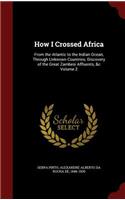 How I Crossed Africa