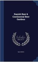 Danish Beer & Continental Beer Gardens