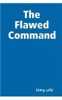 Flawed Command