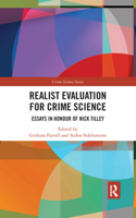 Realist Evaluation for Crime Science
