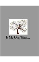 In My Own Words a Memory Album for One Person