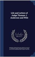 Life and Letters of Judge Thomas J. Anderson and Wife