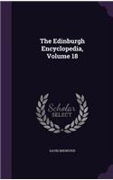 The Edinburgh Encyclopedia, Volume 18