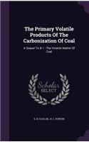 Primary Volatile Products Of The Carbonization Of Coal