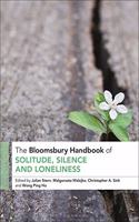 Bloomsbury Handbook of Solitude, Silence and Loneliness