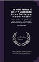 The Third Defence of Robert J. Breckinridge Against the Calumnies of Robert Wickliffe