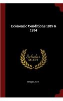 Economic Conditions 1815 & 1914