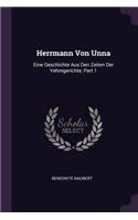 Herrmann Von Unna: Eine Geschichte Aus Den Zeiten Der Vehmgerichte, Part 1