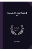 Canada Medical Record: 15-16