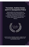 Terrorism, Asylum Issues, and U.S. Immigration Policy: Hearing Before the Subcommittee on Juvenile Justice of the Committee on the Judiciary, United States Senate, One Hundred Third Congress, First Sessi