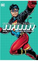 Superboy Book One: Trouble in Paradise