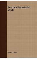 Practical Secretarial Work: (English)