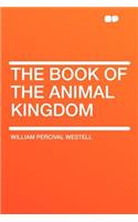 The Book of the Animal Kingdom