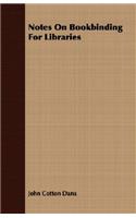 Notes on Bookbinding for Libraries