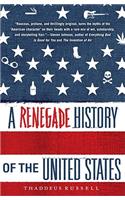 A Renegade History of the United States
