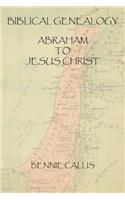 Biblical Genealogy Abraham to Jesus Christ