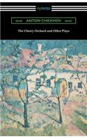 Cherry Orchard and Other Plays