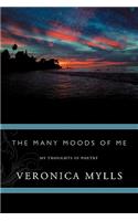 The Many Moods of ME.: My Thoughts in Poetry(English)