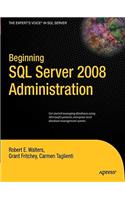 Beginning SQL Server 2008 Administration