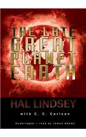 The Late Great Planet Earth