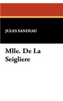 Mlle. de La Seigliere