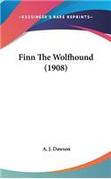 Finn The Wolfhound (1908): (English)