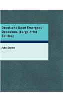 Devotions Upon Emergent Occasions: (English)
