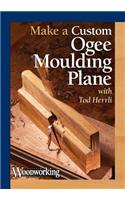 Make a Custom Ogee Plane