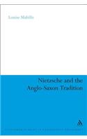 Nietzsche and the Anglo-Saxon Tradition