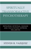 Spiritually Transformative Psychotherapy