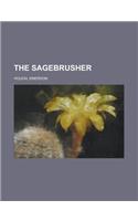 The Sagebrusher